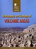Stratigraphy and Geology of Volcanic Areas (Special Paper (Geological Society of America))-