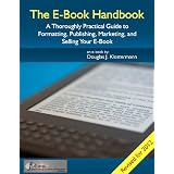 TheE-BookHandbook-AThoroughlyPracticalGuidetoFormatting,Publishing,Marketing,andSellingYourE-Book
