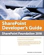 Sharepoint Developer's Guide: Sharepoint Foundation 2010