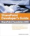 SharePoint Developer's Guide: SharePoint Foundation 2010