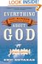 Everything You Always Wanted to Know About God (but were afraid to ask)