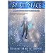 Spirit Space; A Journey Into Your Consciousness