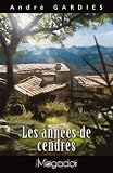 Les Annees de Cendres