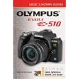 Magic Lantern Guides: Olympus EVOLT E-510 (Magic Lantern Guides)