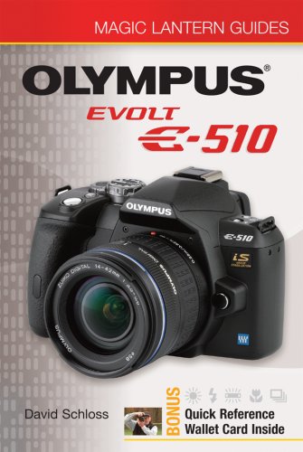 Magic Lantern Guides: Olympus EVOLT E-510 (Magic Lantern Guides)