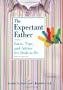 The Expectant Father: Facts, Tips, and Advice for Dads-to-Be