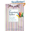 The Expectant Father: Facts, Tips, and Advice for Dads-to-Be