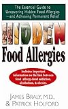Hidden food allergies : is what you eat making you ill?