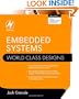 Embedded Systems: World Class Designs