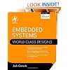 Embedded Systems: World Class Designs