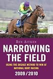 Narrowing the Field:Using The Dosage Method to Win at National Hunt Racing