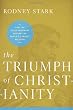 Image of The Triumph of Christianity: How the Jesus Movement Became the World's Largest Religion