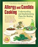 Allergy and Candida Cooking: Understanding and Implementing Plans for Healing