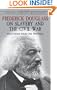 Frederick Douglass on Slavery and the Civil War: Selections from His Writings (Dover Thrift Editions)