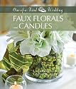 Faux Florals and Candles (One-of-a-Kind Weddings)