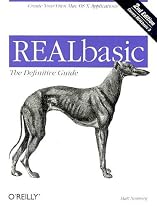REALbasic: The Definitive Guide (Definitive Guides)
