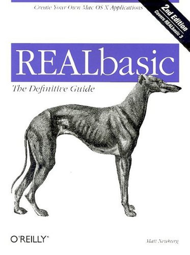 REALbasic: The Definitive Guide (Definitive Guides)