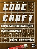 Code Craft: The Practice of Writing Excellent Code