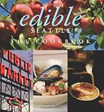 Image of Edible Seattle: The Cookbook