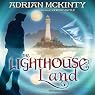 The Lighthouse Land: The Lighthouse Trilogy, Book 1