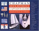 Chapman Quick Reference Captain's Guide: Nautical Facts at a Glance
