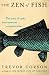 Zen of Fish, The (Kindle Edition)