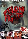 Felony Fights Sick & Twisted by Navarre Corporation