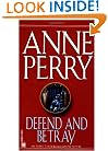 Defend and Betray (William Monk Novels)