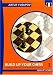 Build up your Chess with Artur Yusupov: The Fundamentals Volume I