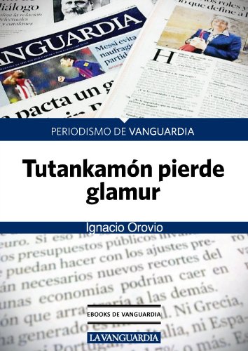 Tutankamón pierde glamur (Spanish Edition)