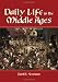 Daily Life in the Middle Ages