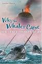 Why the Whales Came