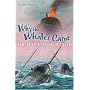 Why the Whales Came