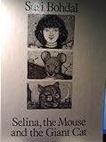 Selina, the mouse and the giant cat