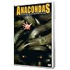 Anacondas : A la poursuite de l'orchid�e sauvage