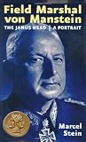 Field Marshal von Manstein: The Janushead - A Portrait