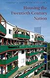 Housing the twentieth century nation