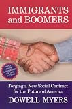 Immigrants and Boomers: Forging a New Social Contract for the Future of America