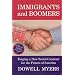 Immigrants and Boomers: Forging a New Social Contract for the Future of America