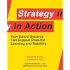 Strategy in Action: How School Systems Can Support Powerful Learning and Teaching