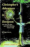 Christopher's Adventures in Evergreen