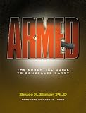 Armed - The Essential Guide to Concealed Carry