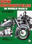 Bmw Motorcycles in World War II: R12/R75 (Schiffer Military History)