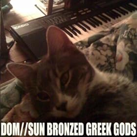 Dom-Sun Bronzed Greek Gods