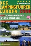  : DCC Campingf&uuml;hrer Europa 2008: Die sch&ouml;nsten Naturcamps