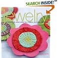 Fabric Jewelry: 25 Designs to Make Using Silk, Ribbon, Buttons, and Beads by Teresa Searle