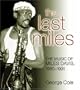 The Last Miles: The Music of Miles Davis, 1980-1991 (Jazz Perspectives)