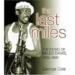 The Last Miles: The Music of Miles Davis, 1980-1991 (Jazz Perspectives) book cover