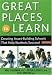 Great Places to Learn: Creating Asset-Building Schools that Help Students Succeed