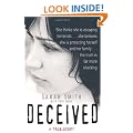 Deceived: A True Story
